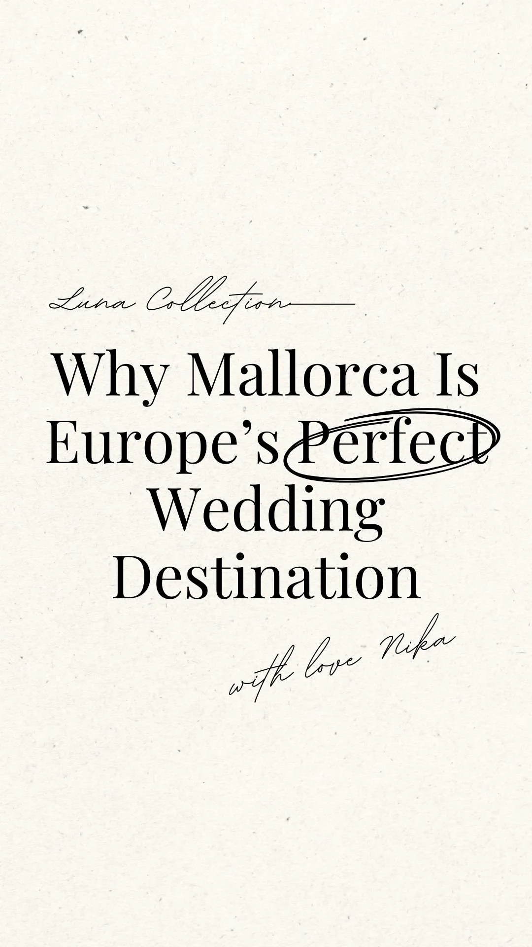 Why Mallorca Is Europe’s Perfect Wedding Destination