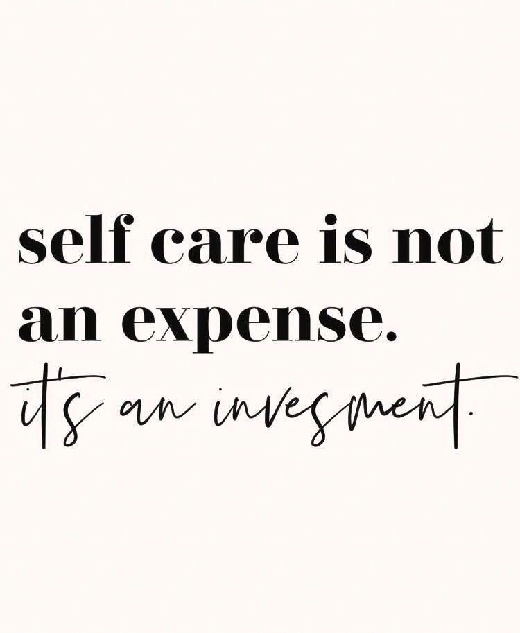 Quote that says "self care is not an expense. it's an investment." with black text on a white background.