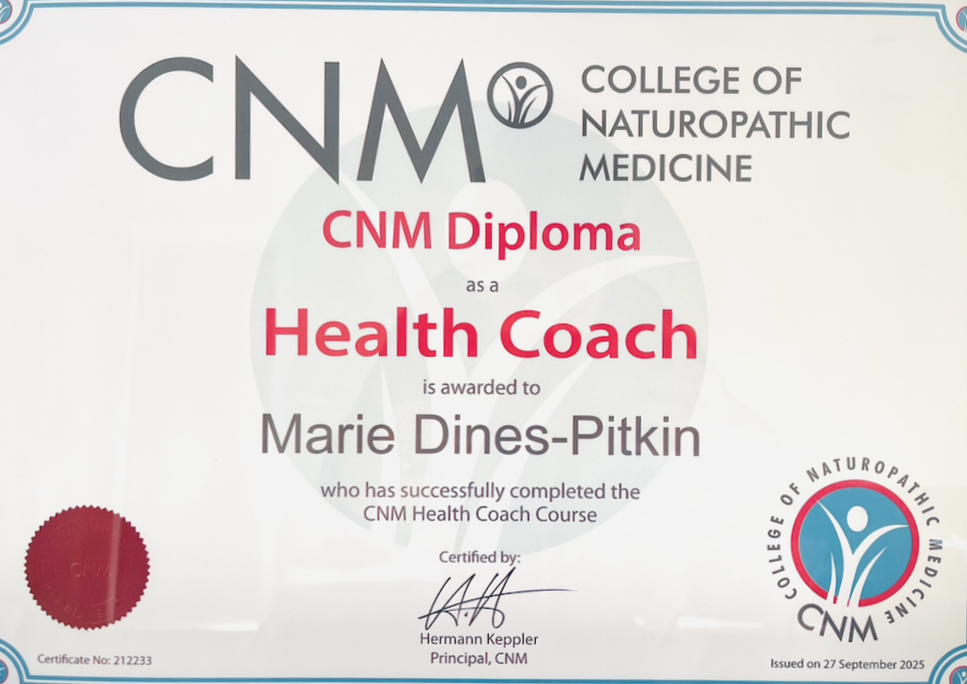 Certificate from the College of Naturopathic Medicine awarded to Marie Dines-Pitkin, recognizing her as a Health Coach after completing the CNM Health Coach Course, issued on September 27, 2025.