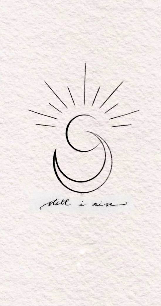 Minimalist drawing of a crescent moon and circle with radiating lines, with the words "still i rise" written below.