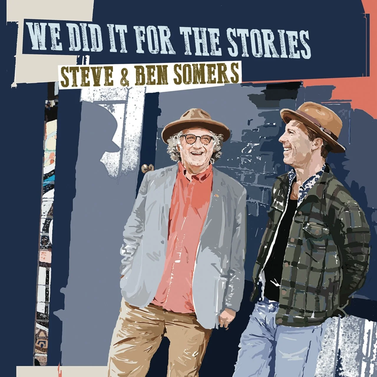 Steve & Ben Somers Country Band - We Did it for the Stories