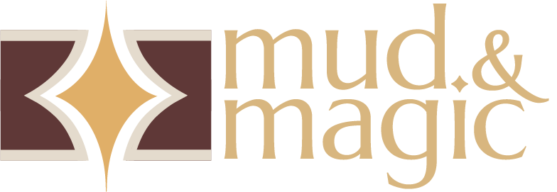 mud &amp; magic.