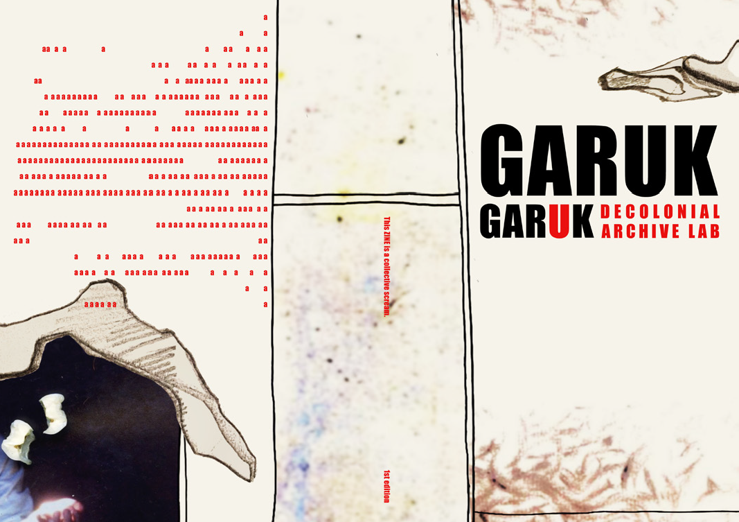 'GARUK GARUK' Zine & Decolonial Archive Lab