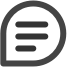 A black icon resembling a chat bubble with horizontal lines inside indicating text.