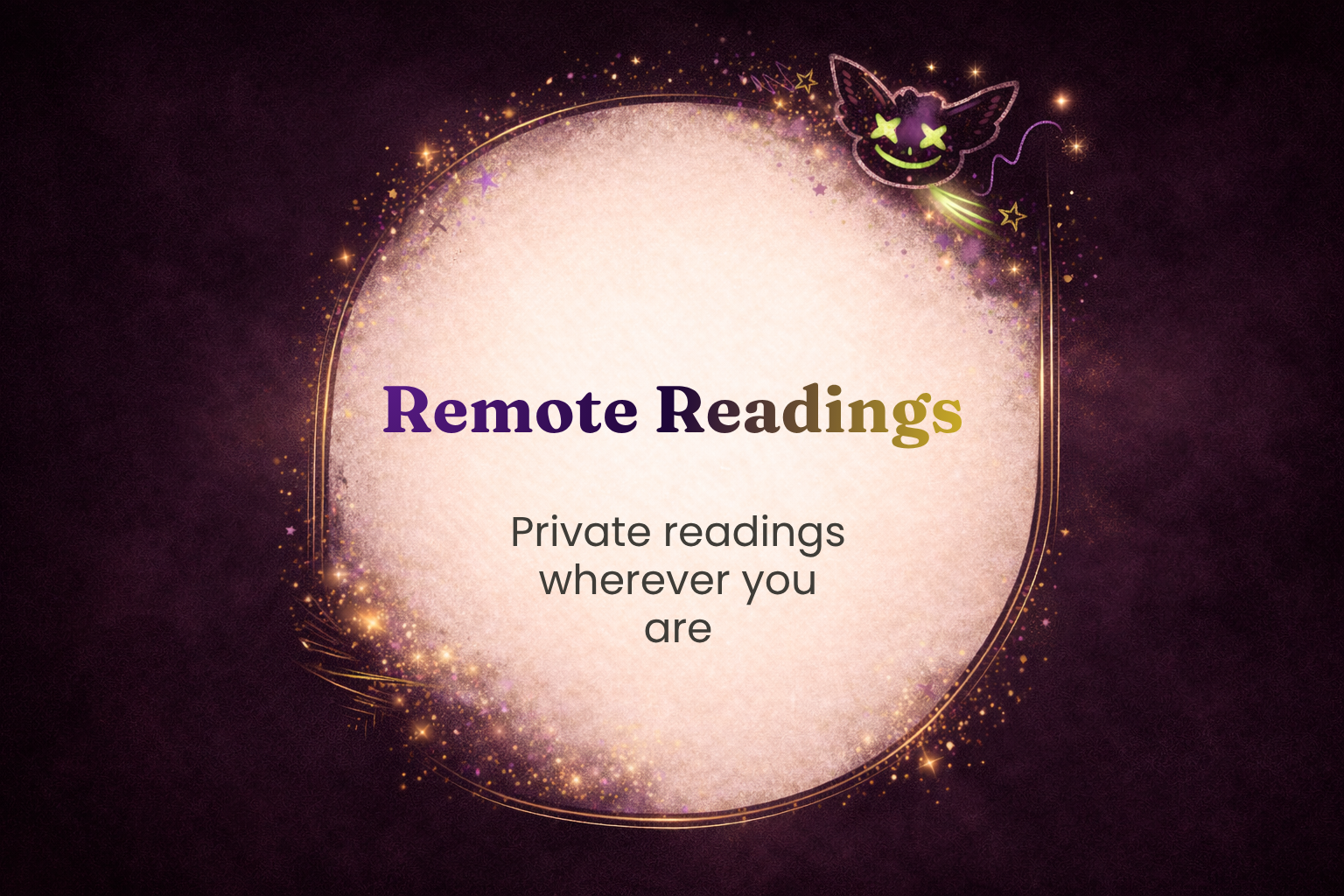 A promotional graphic for remote readings with a dark background, a glowing pinkish circle, and a playful purple cat-shaped decoration with a starry trail in the upper right corner. The text reads 'Remote Readings' in purple and brown, and 'Private readings wherever you are' in black.