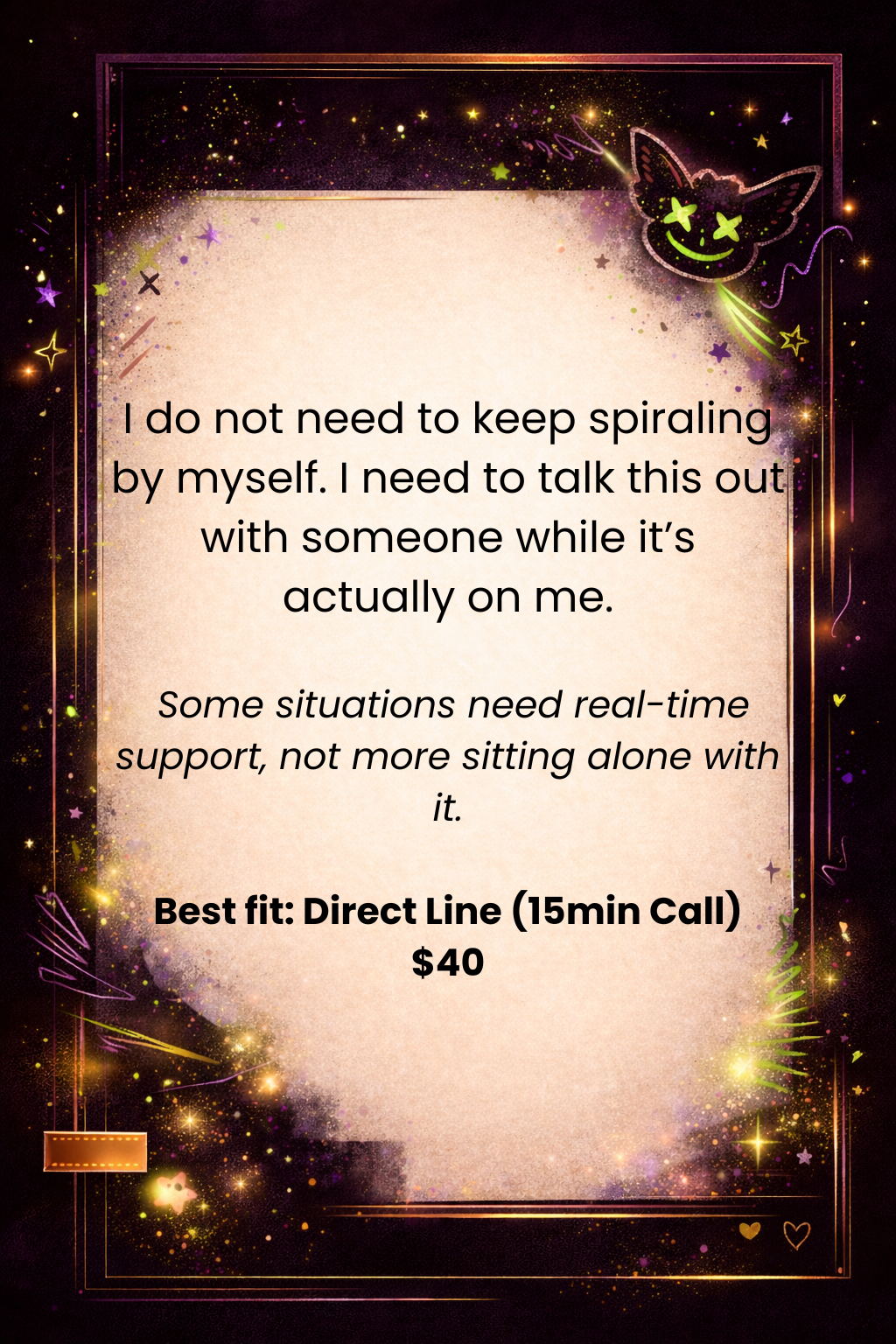 A digital advertisement with a space-themed background featuring stars, sparkles, and a cartoon cat with X's for eyes and a green smiley face, promoting a counseling service. The text emphasizes the importance of real-time support over sitting alone, offering a direct line for a 15-minute call at $40.