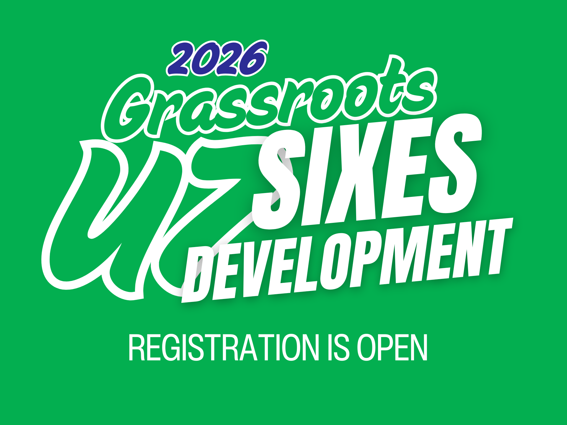 U7 Grassroots Sixes Registration Is Open!