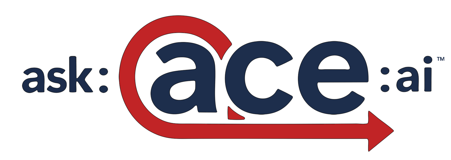 Ask: ACE: AI