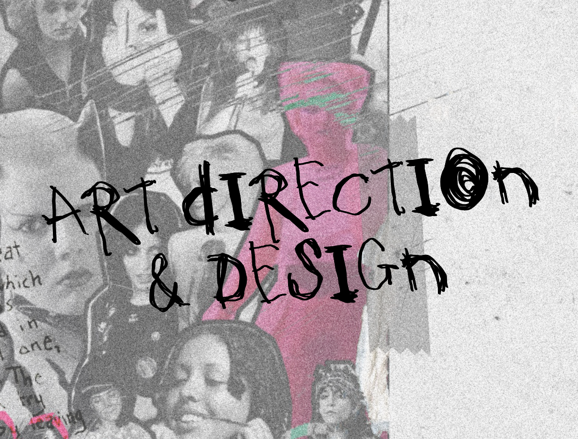 ART DIRECTION & DESIGN