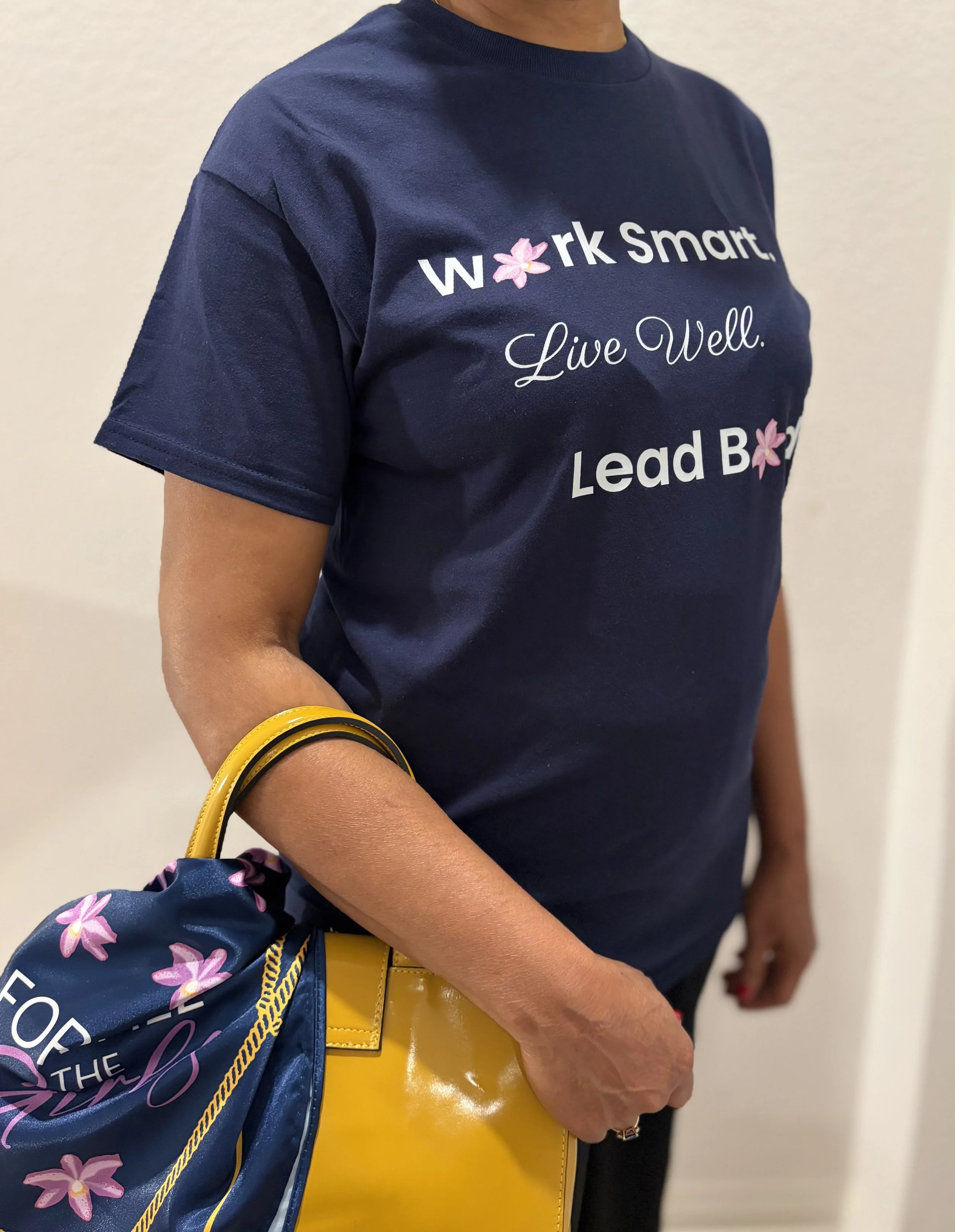 Work Smart. Live Well. Lead Boldly. Tee