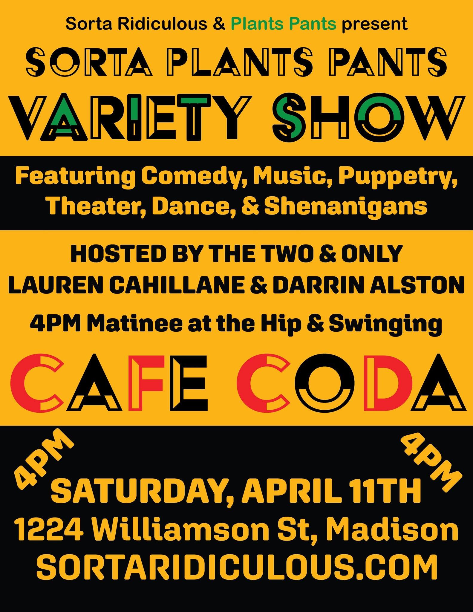 A Sorta Plants Pants VARIETY SHOW