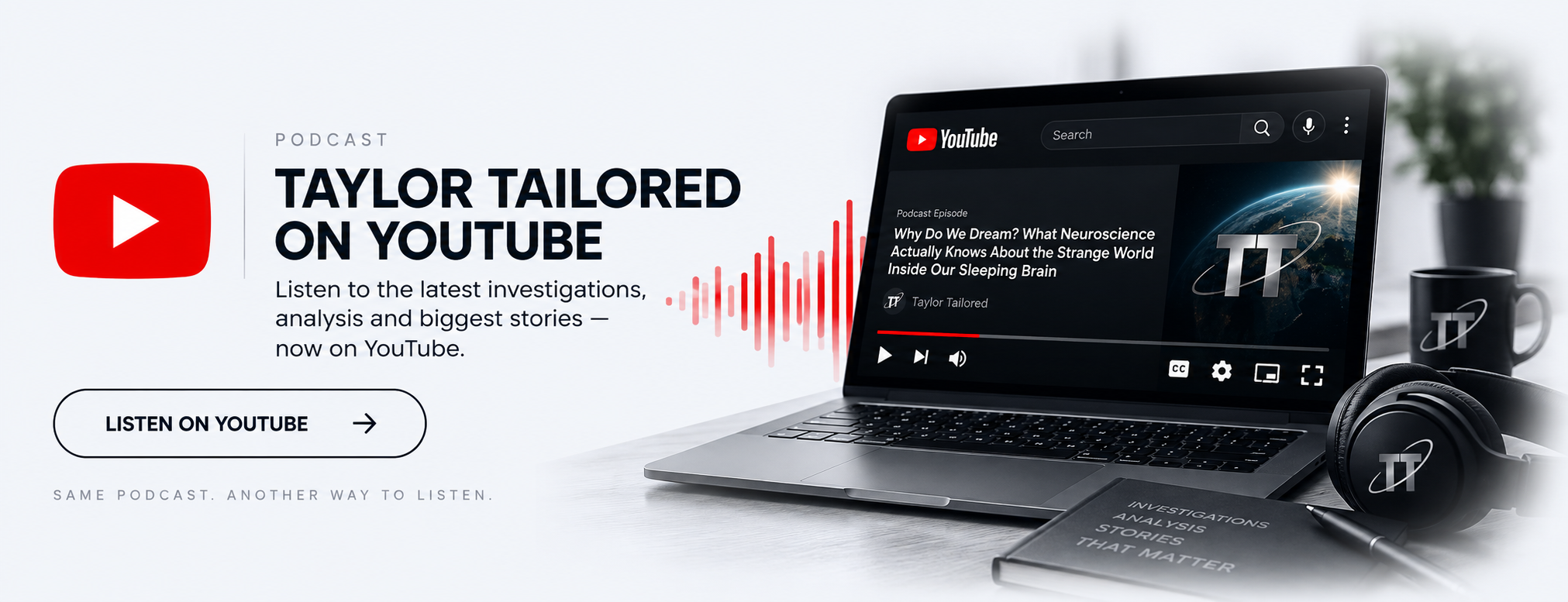Listen to the Taylor Tailored podcast on YouTube