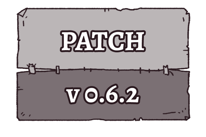v0.6.2 - Patch Notes