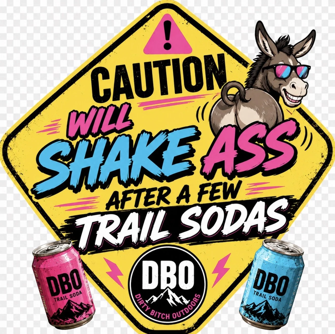 caution, will shake my ass after a few trail sodas T-shirt