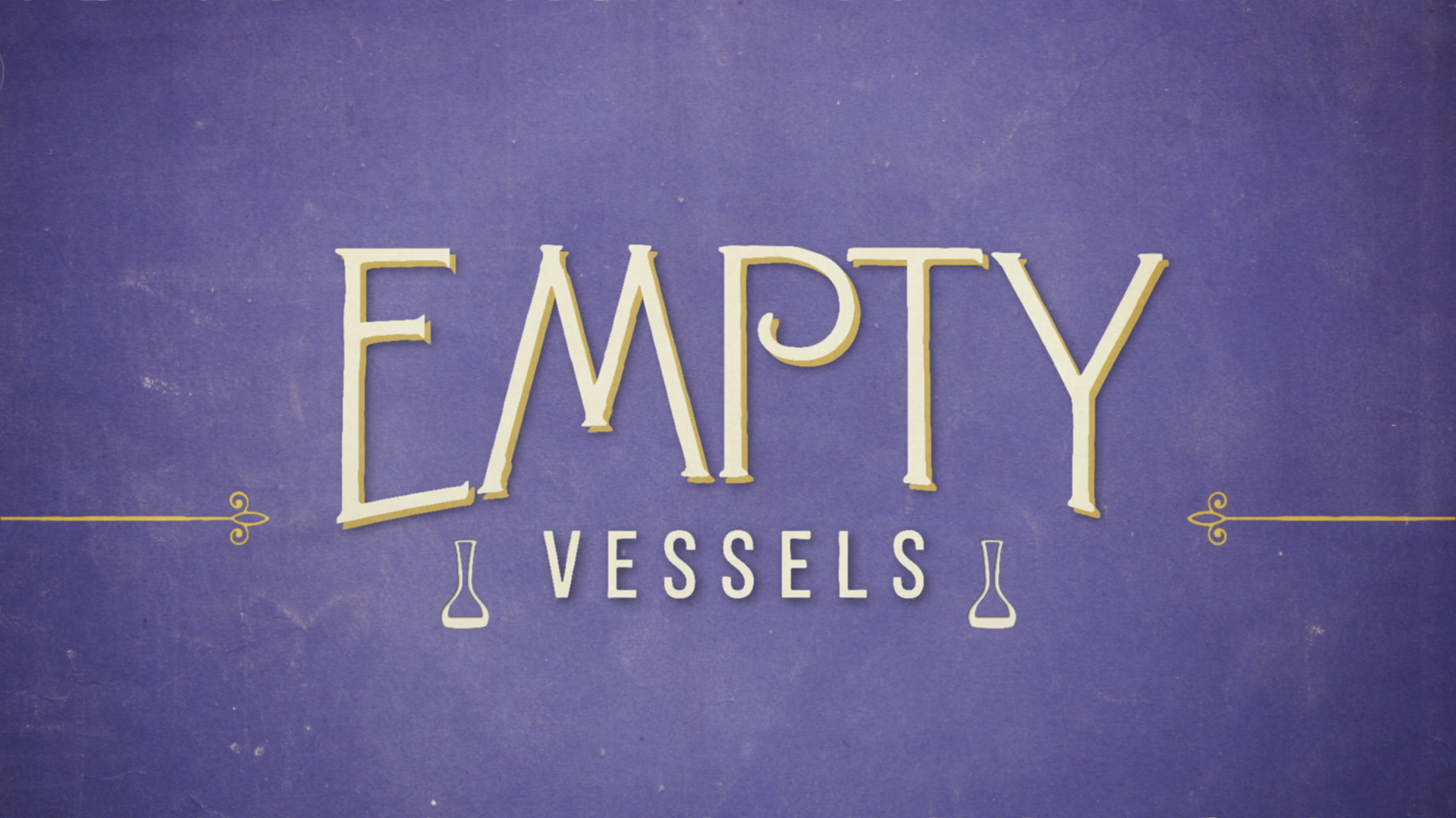 EMPTY VESSELS TITLE
