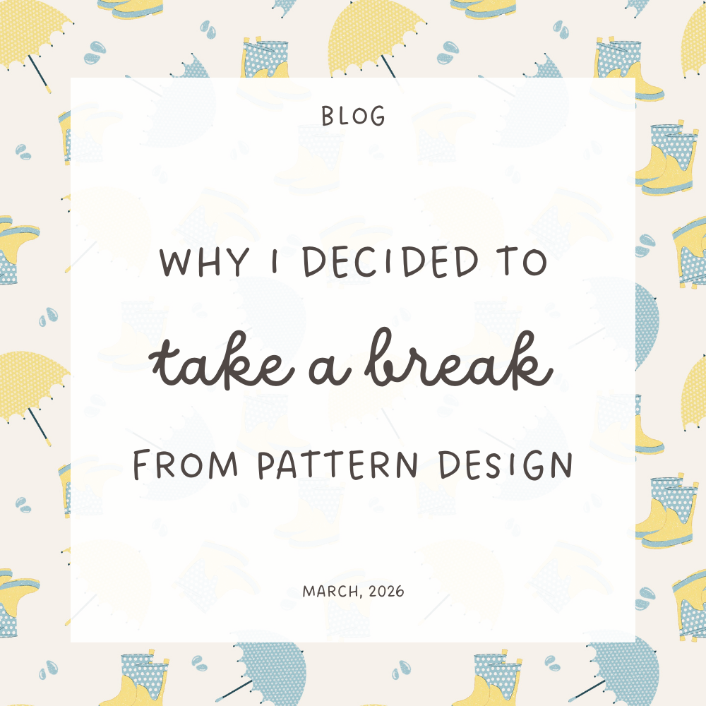 Why I Decided to Take a Break from Surface Pattern Design