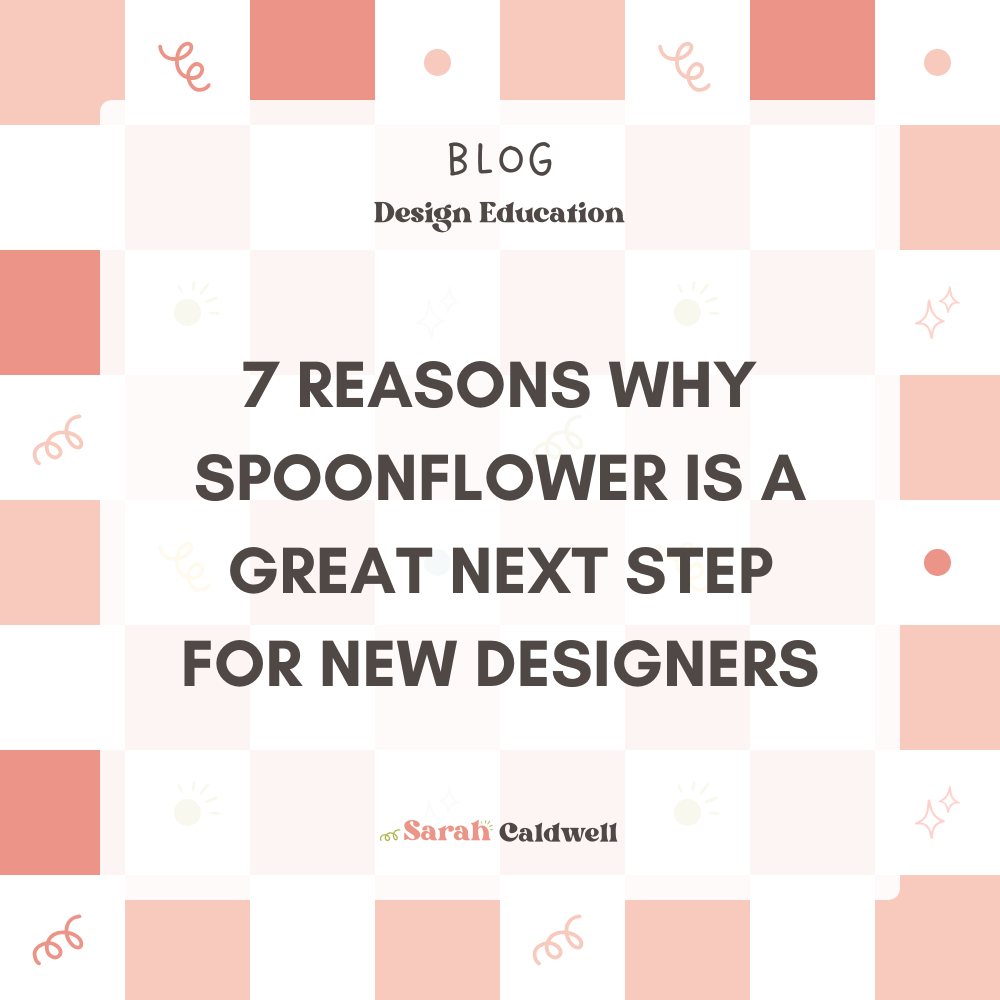 7 Reasons Why Spoonflower Is a Great Step for New Surface Designers