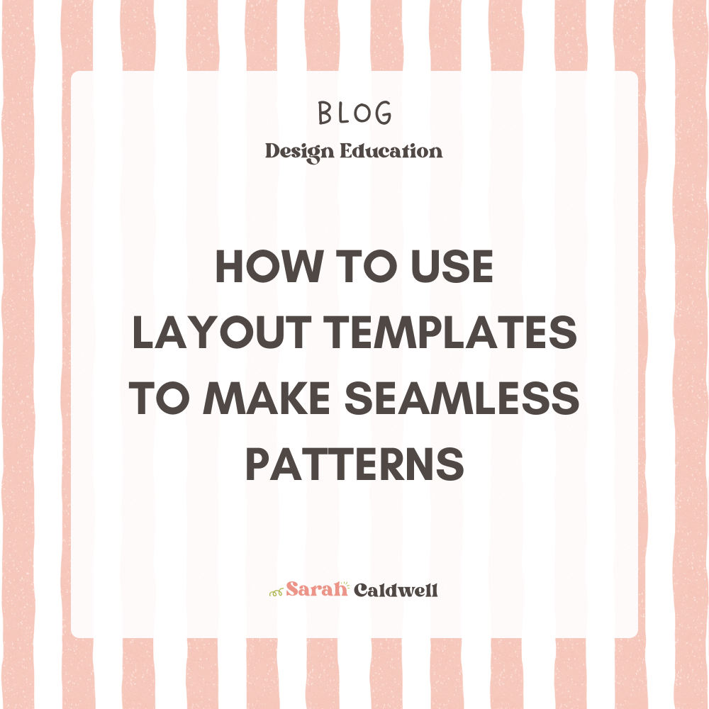 How To Use Layout Templates To Easily Make Seamless Patterns