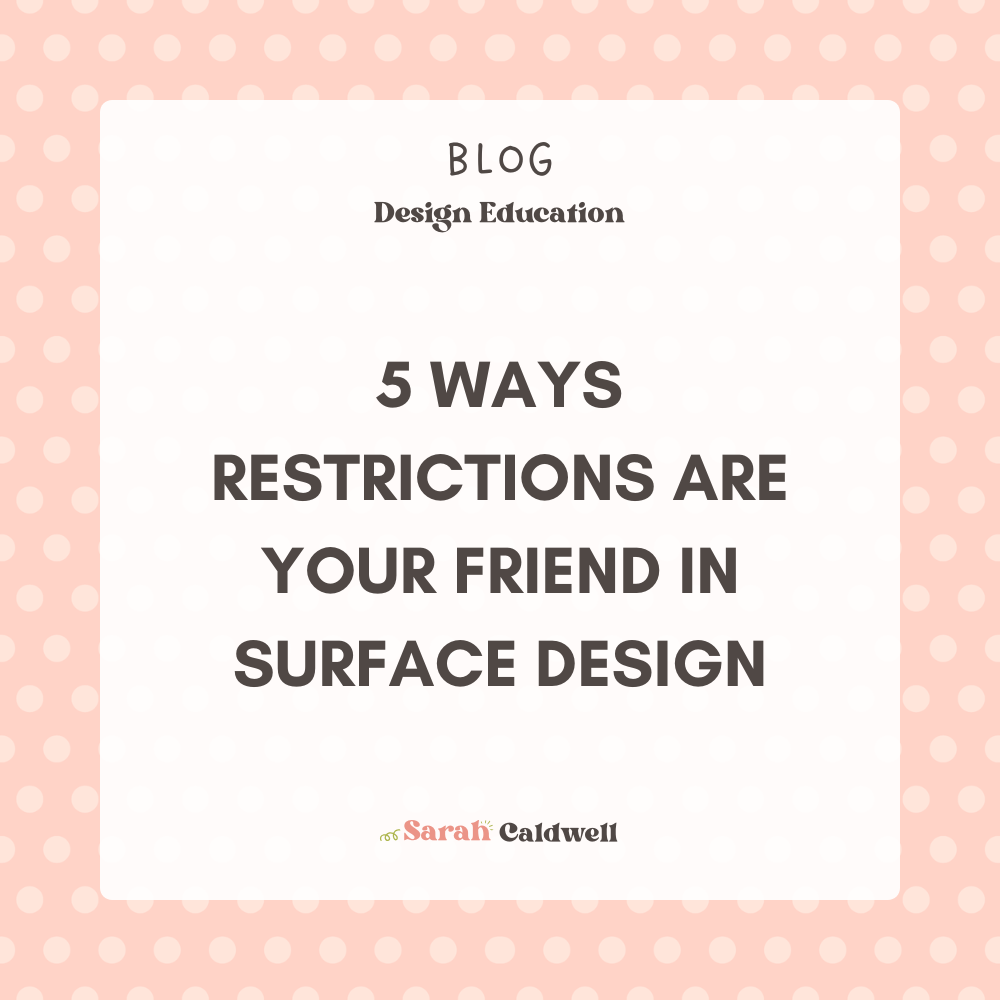 Why Restrictions Can Be Your Friend in Surface Pattern Design