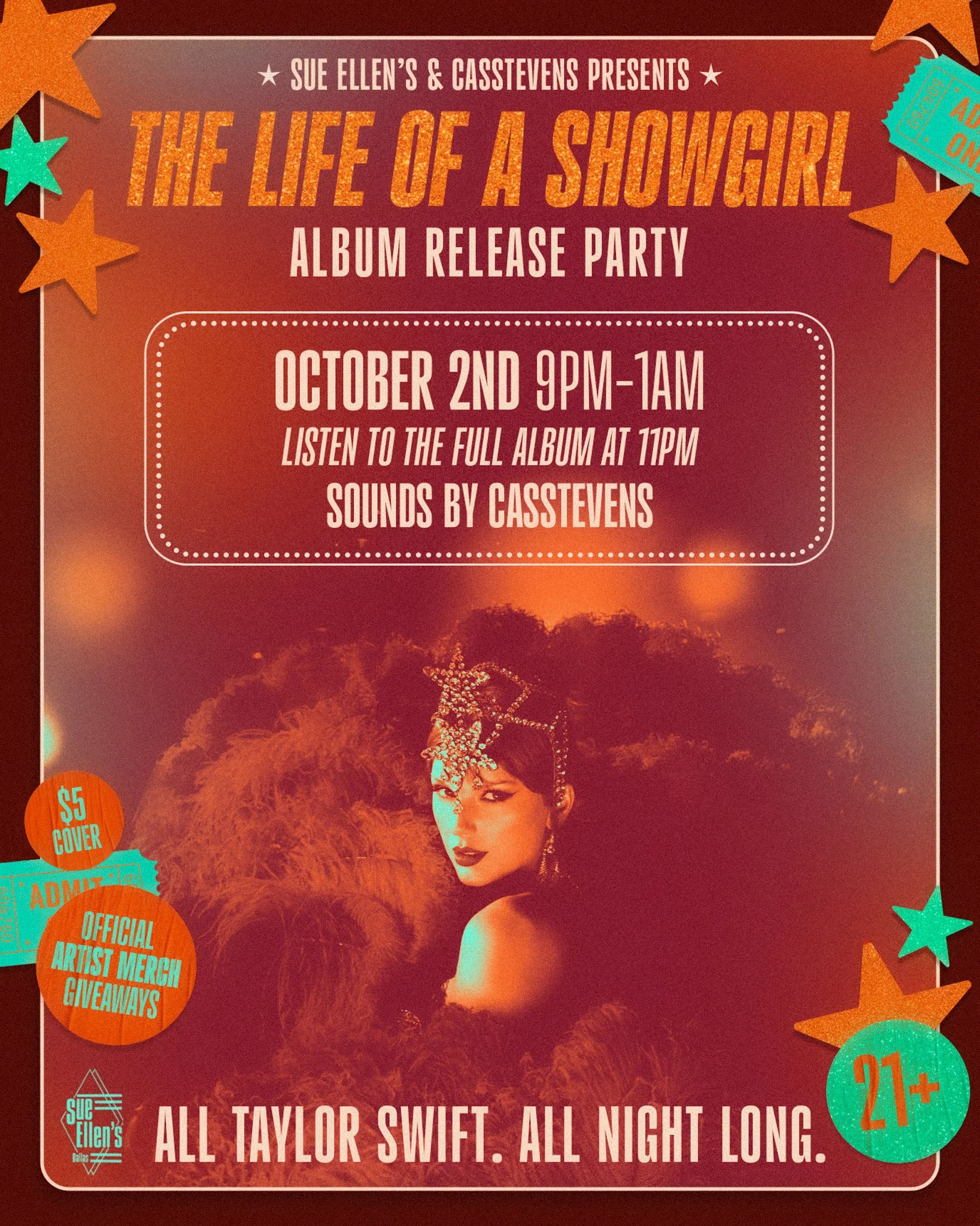 Flyer for a music album release party for 'The Life of a Showgirl' by Sue Ellen's & Casstevens, featuring a photo of a showgirl with dramatic makeup and costume, with event details including date, time, cover charge, age restriction, and additional p