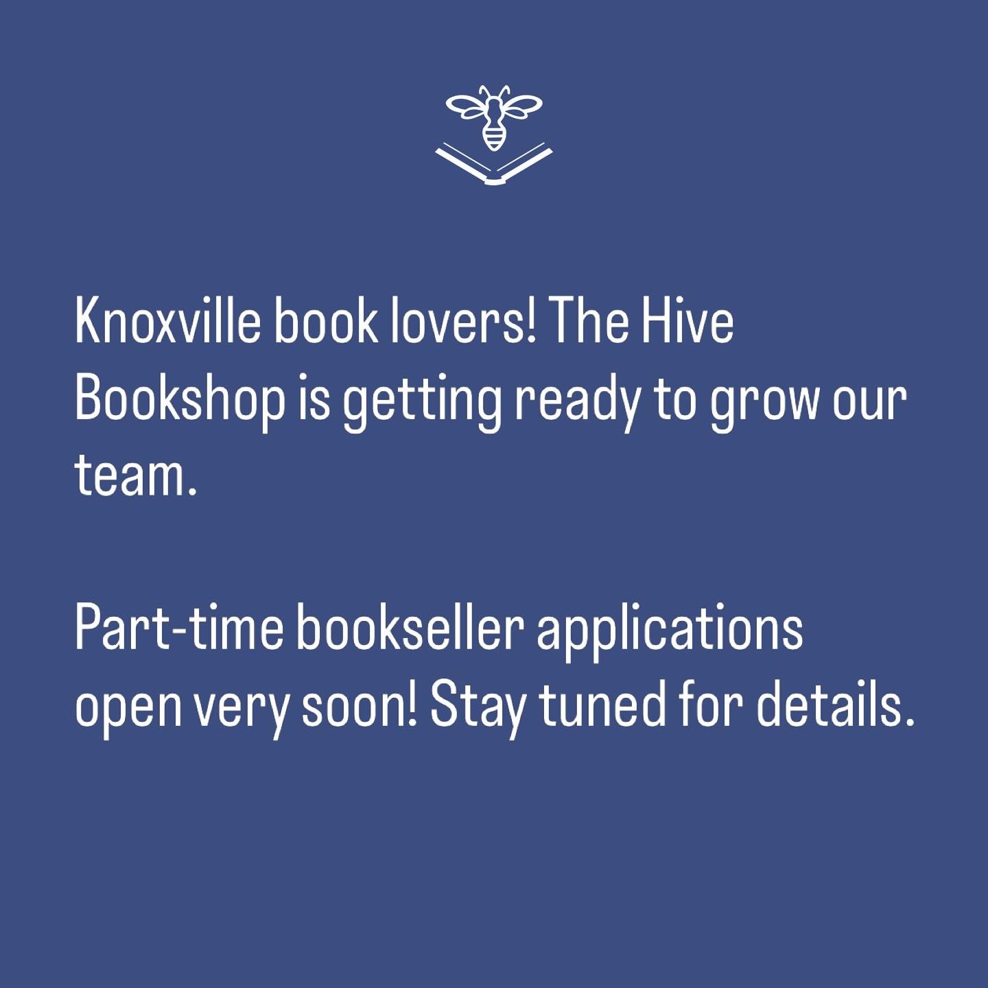 Everything is coming together and we are looking for a few part-time booksellers to help us shape The Hive into an incredible bookstore and community space. 

Who&rsquo;s in?!

More info coming soon!

#dreamjob #bookseller #knoxville #indiebookstore 