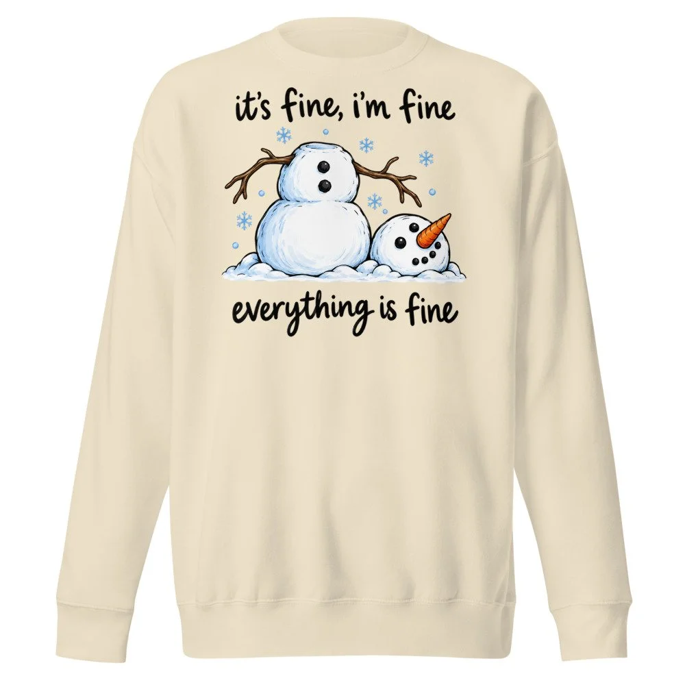 It's Fine I'm Fine snowman sweatshirt in Bone, front