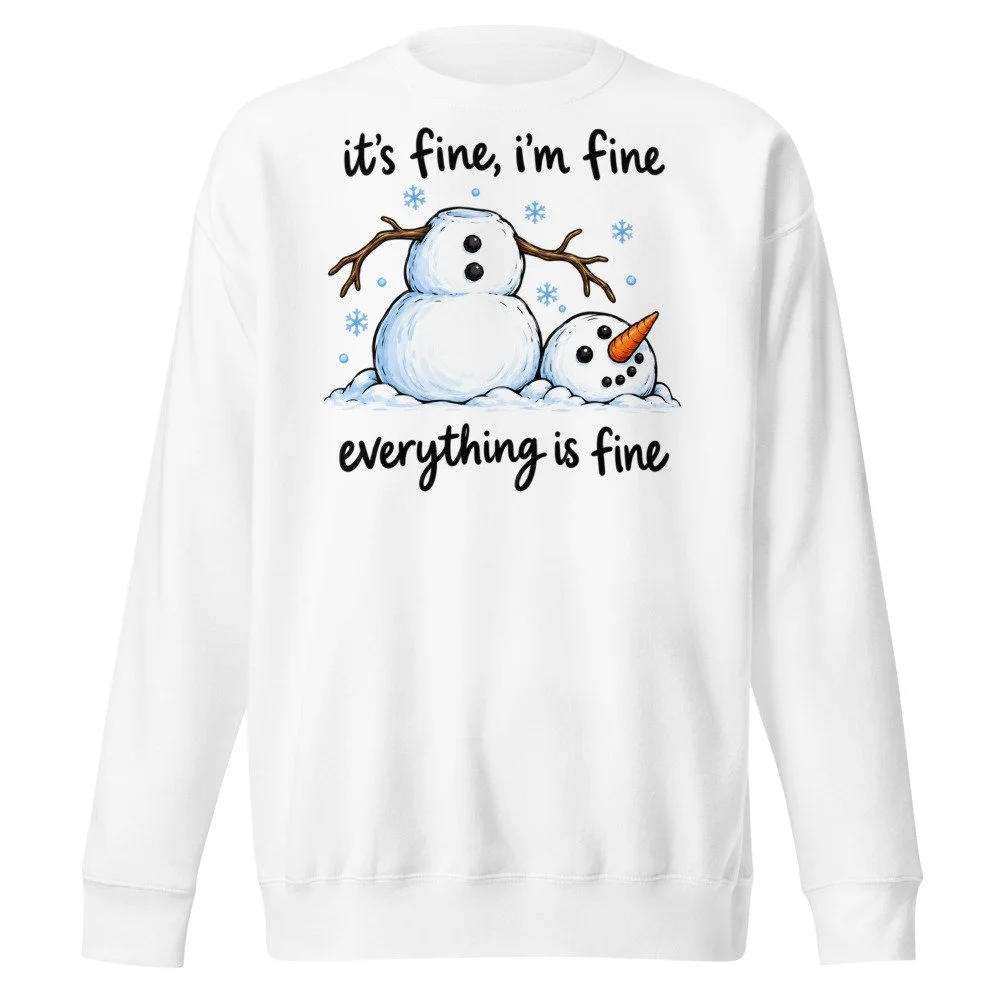 It's Fine I'm Fine snowman sweatshirt in White, front