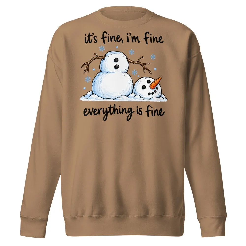 It's Fine I'm Fine snowman sweatshirt in Latte, front