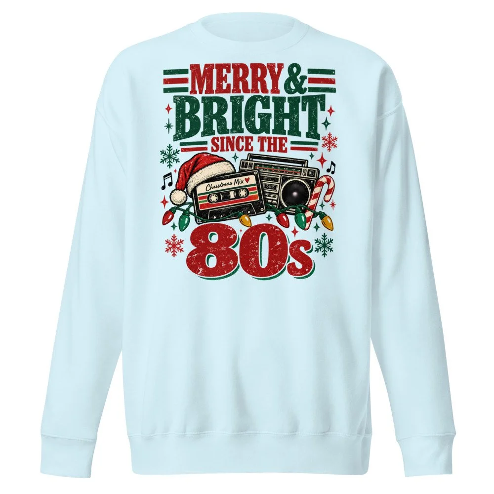 Merry and Bright Since the 80s sweatshirt in Sky Blue, front