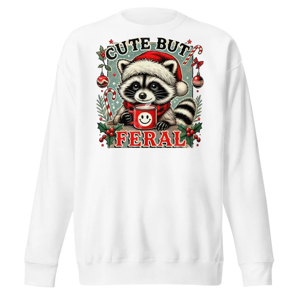 Cute But Feral Christmas raccoon sweatshirt in White, front