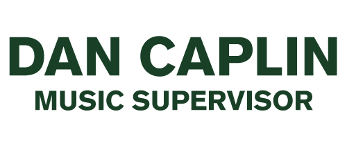 Dan Caplin - Music Supervision