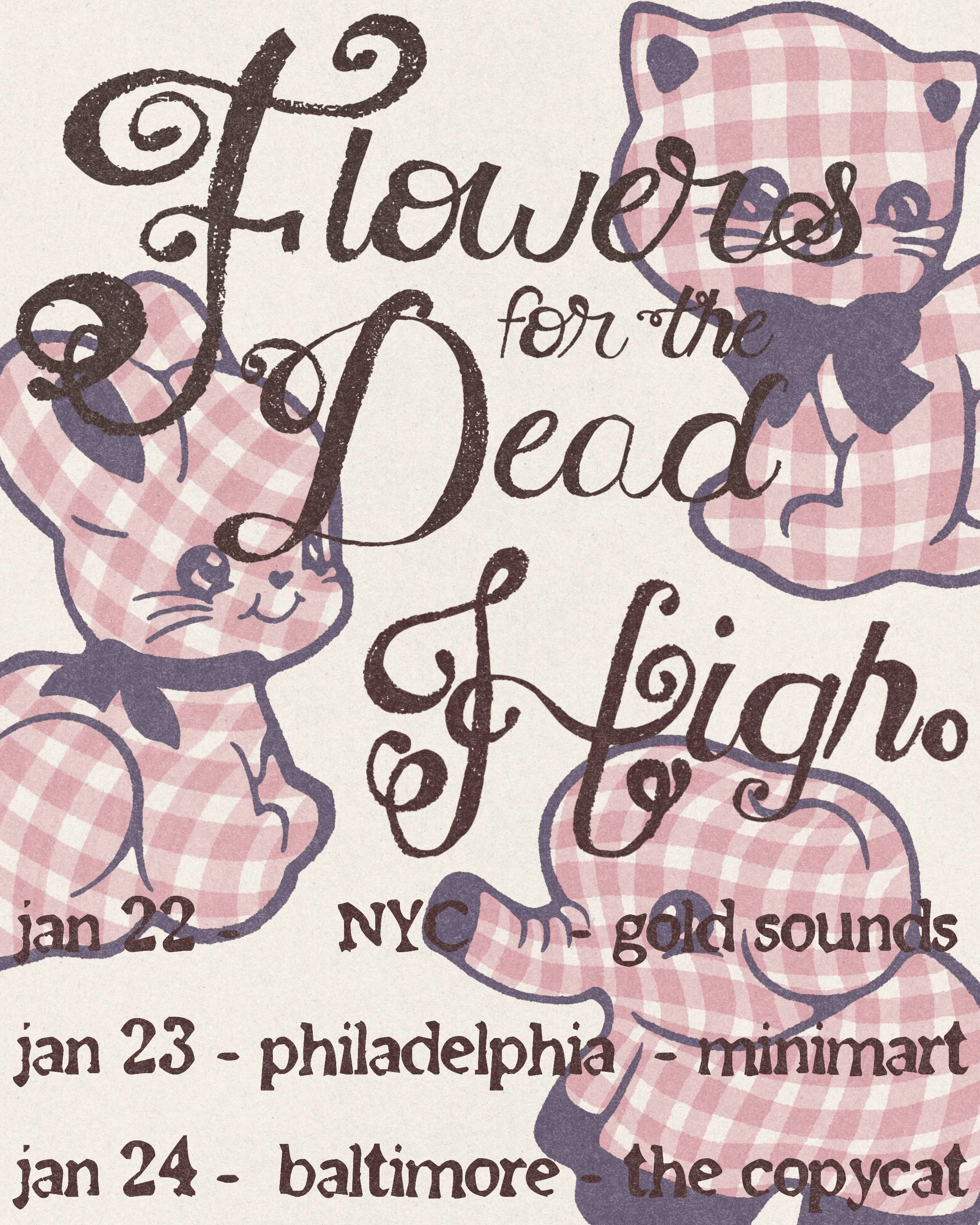 High. & Flowers for the Dead Tour Poster 2026