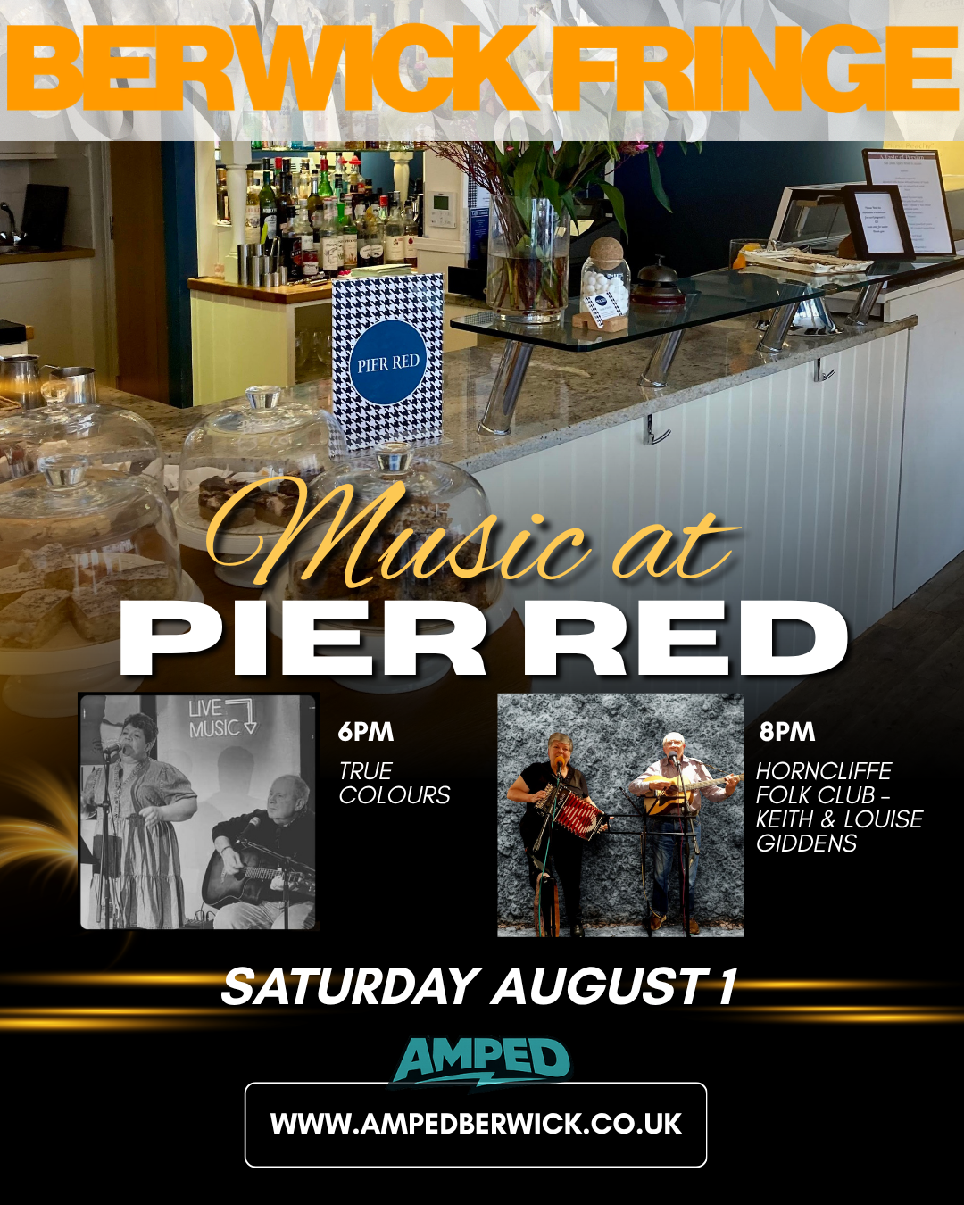 Event poster advertising live music at Pier Red on Saturday, August 1, featuring performances at 6 PM by True Colours and at 8 PM by Horncliffe Folk Club with Keith & Louise Giddens. The poster includes images of musicians, a bar area with drinks and