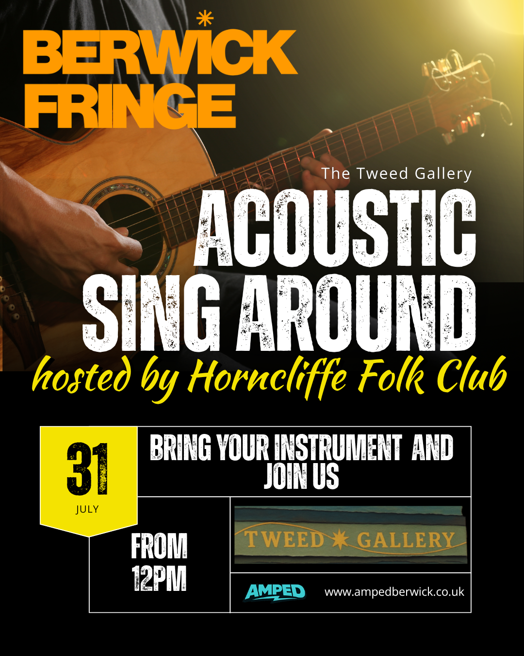 Poster promoting an acoustic sing-around event hosted by Horncliffe Folk Club at Tweed Gallery on July 31st, starting at 12 PM, inviting musicians to bring their instruments.
