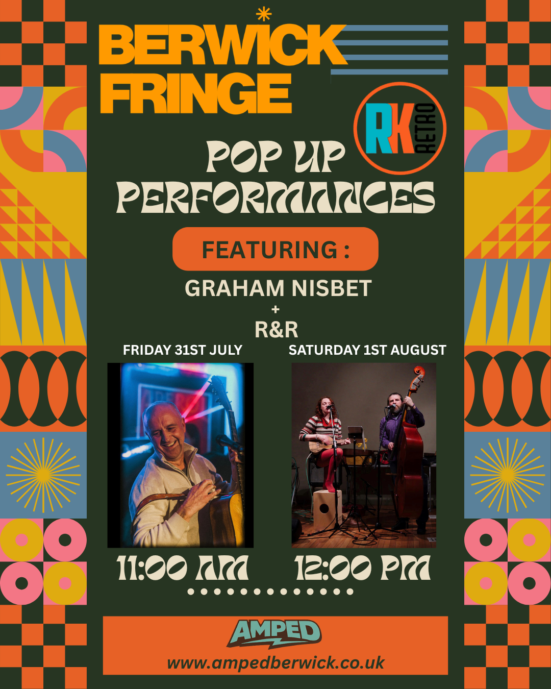 Poster for Berwick Fringe Pop Up Performances featuring Graham Nisbet and R&R, scheduled for July 31st at 11:00 AM and August 1st at 12:00 PM, with colorful geometric and floral patterns.