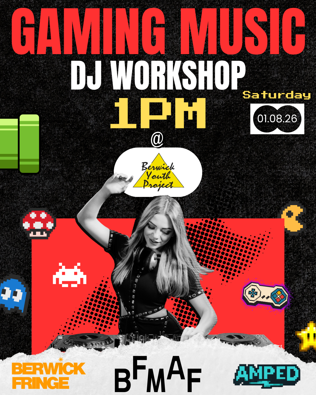 Event poster for a gaming music DJ workshop at Berwick Youth Project on Saturday, August 1, 2026, at 1 PM, featuring pixel art graphics and a DJ woman with headphones.