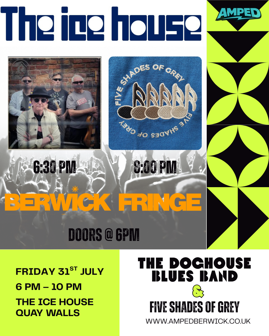 Event poster for a live music night at The Ice House Quay Walls in Berwick fringe festival, featuring The Doghouse Blues Band and Five Shades of Grey, on Friday, July 31st, from 6 PM to 10 PM, with doors opening at 6 PM. The poster includes band phot