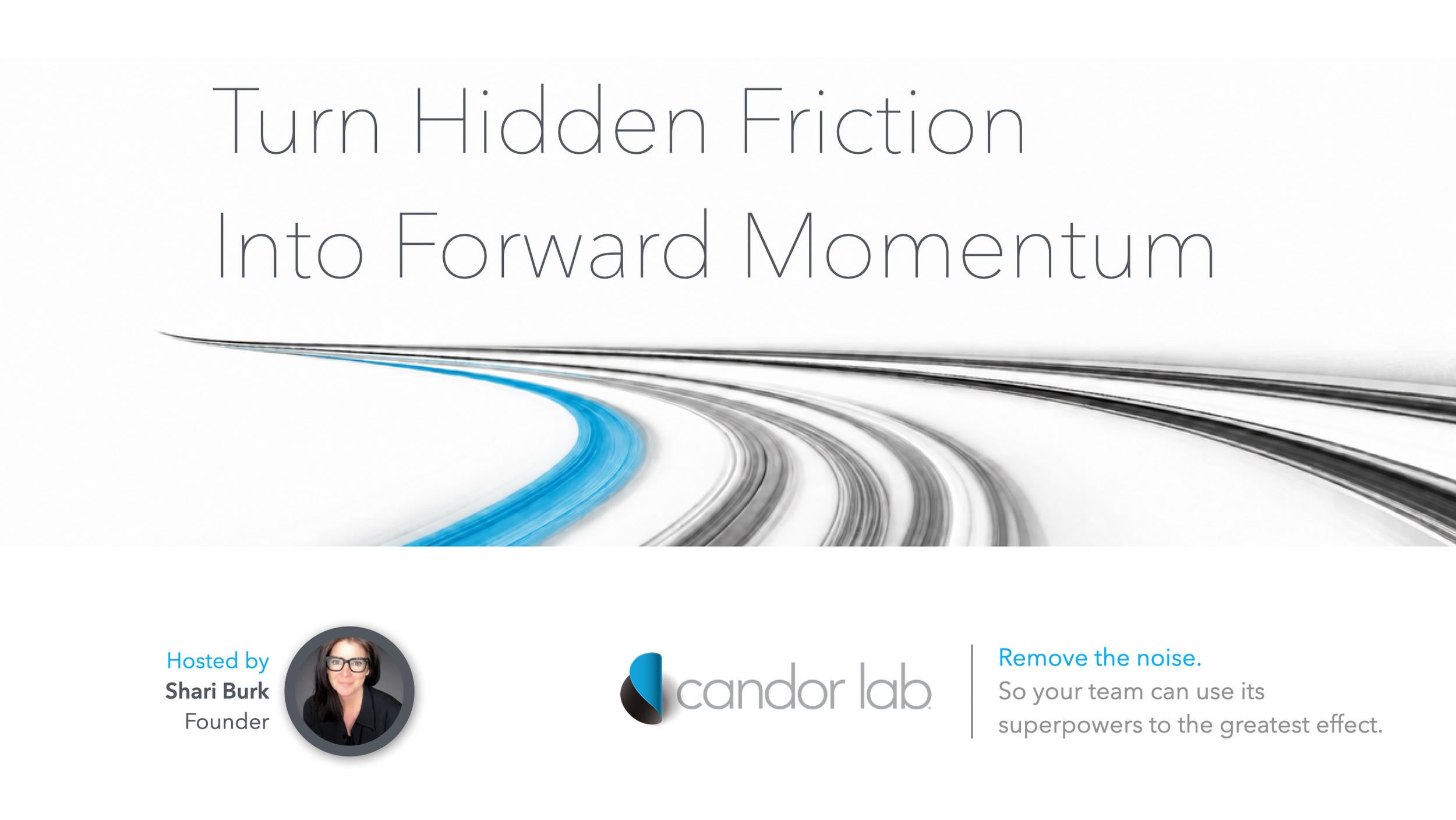 Turn Hidden Friction Into Forward Momentum