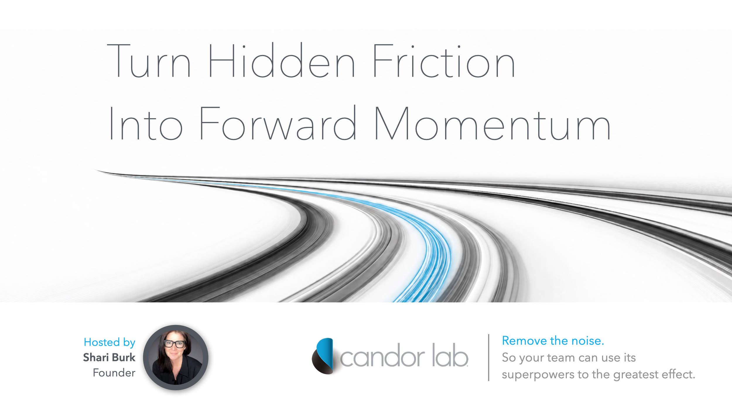 Turn Hidden Friction Into Forward Momentum