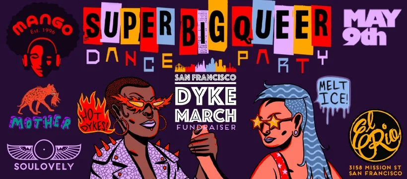 Super Big Queer Dance Party: SFDM Fundraiser @ El Rio