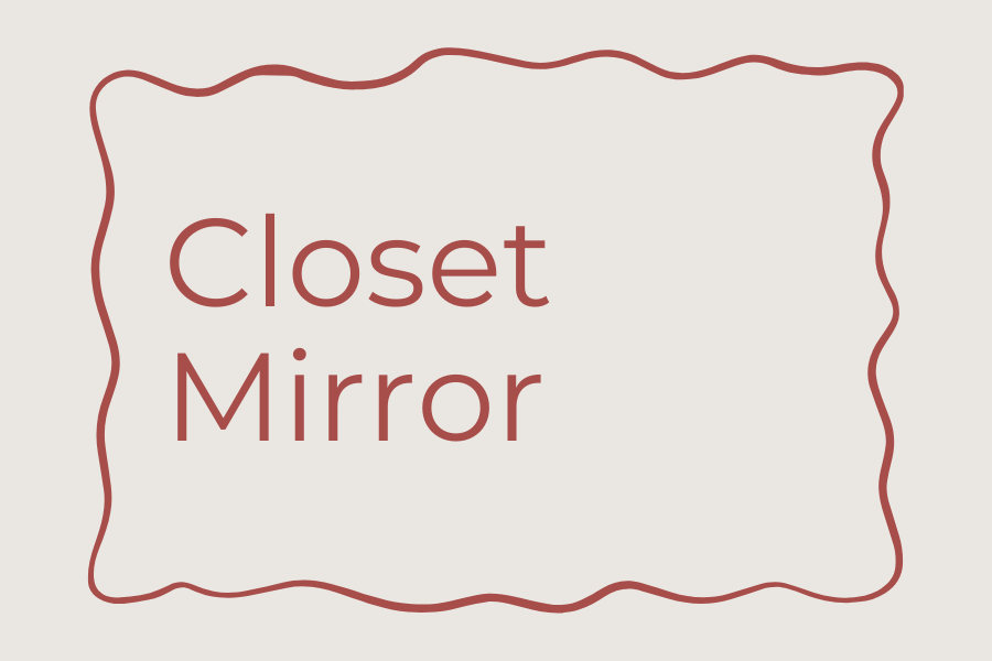 Closet Mirror