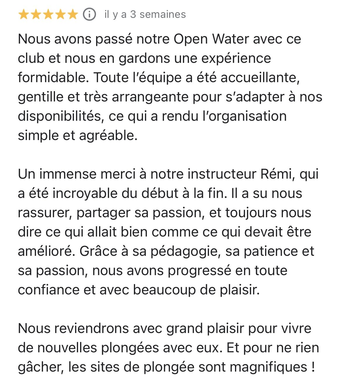 Avis positif laissé par un utilisateur après une expérience avec l'Open Water et un instructeur, exprimant sa satisfaction et recommandant le programme de plongée.