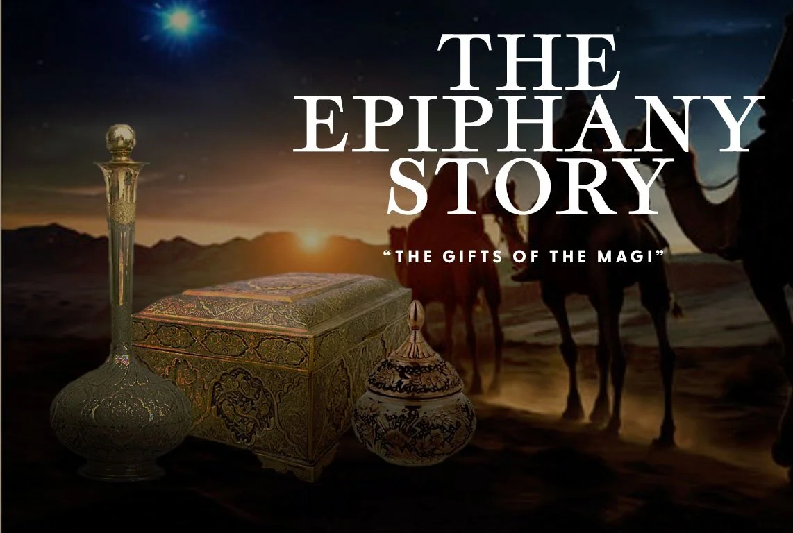 “The Gifts of the Magi" — Feast of Epiphany