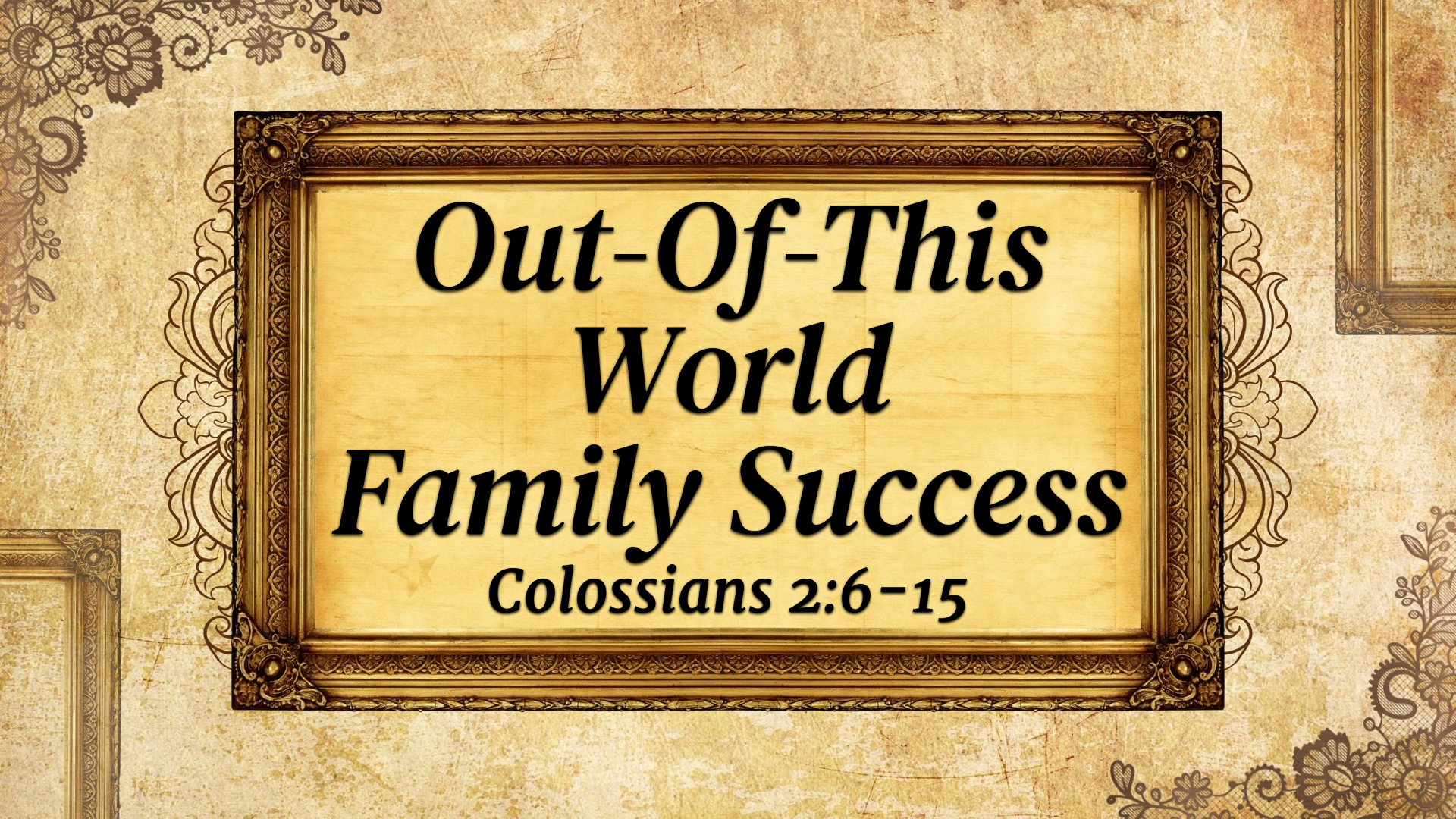 Out-Of-This World Family Success