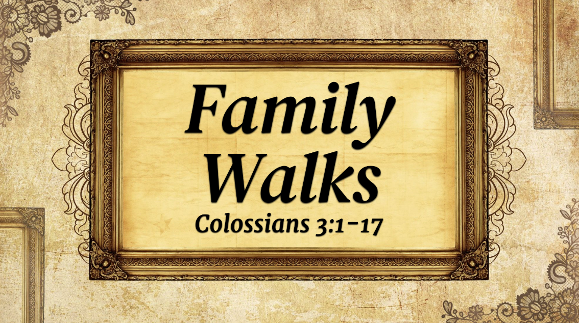 Family Walks