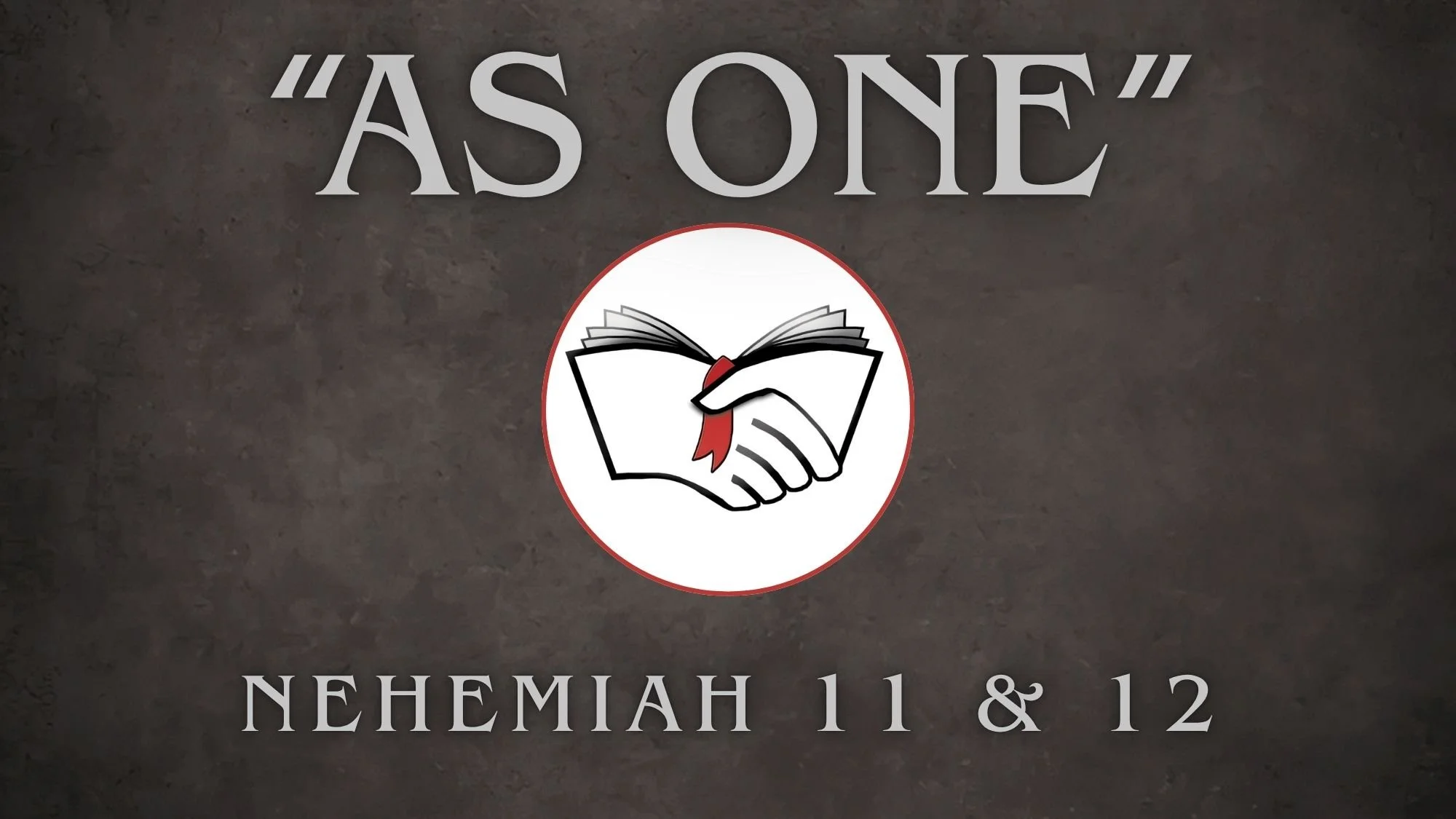 Nehemiah 11 &amp; 12