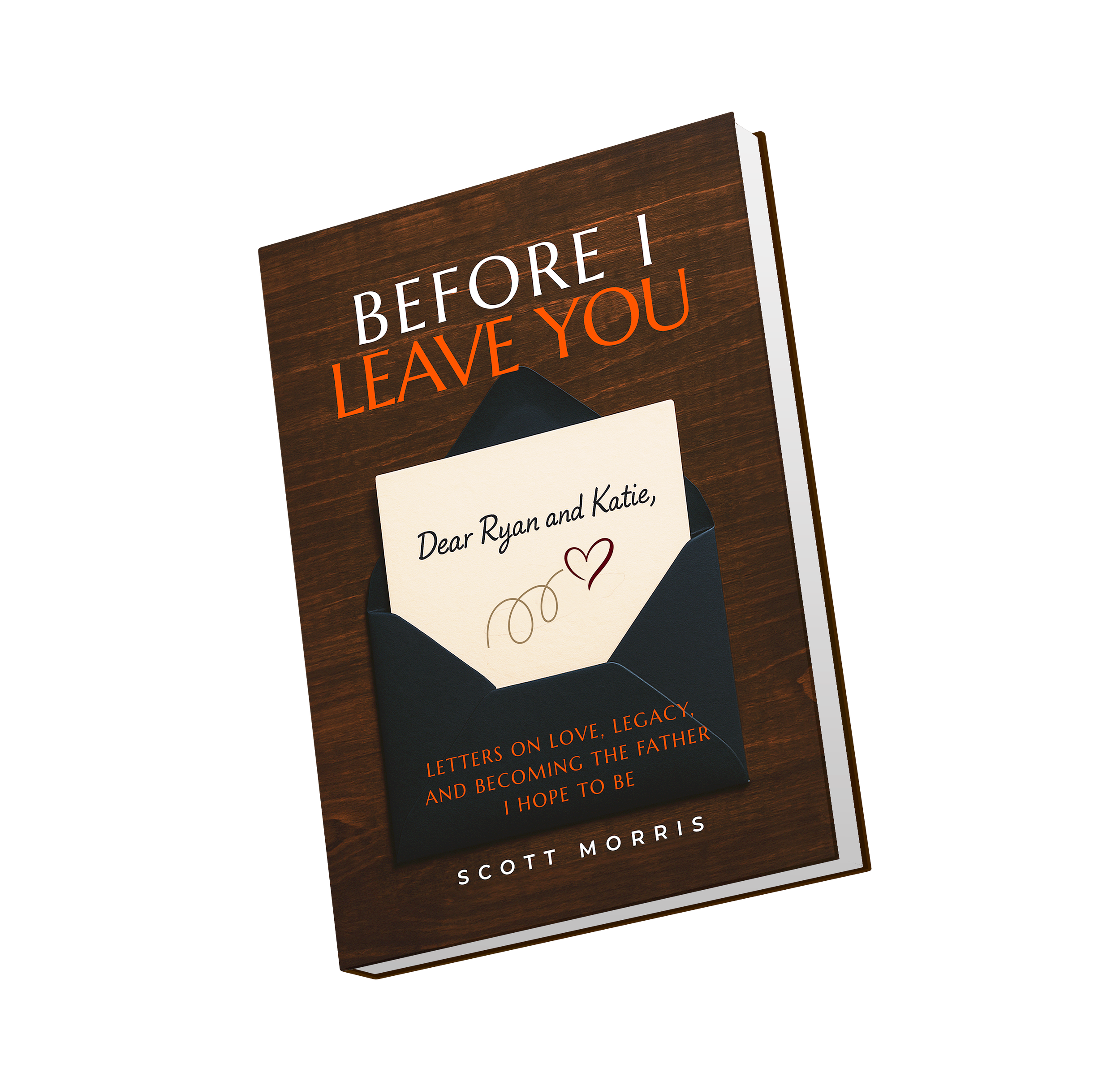Book titled 'Before I Leave You' with a cover image of a letter in an envelope and the author's name, Scott Morris.
