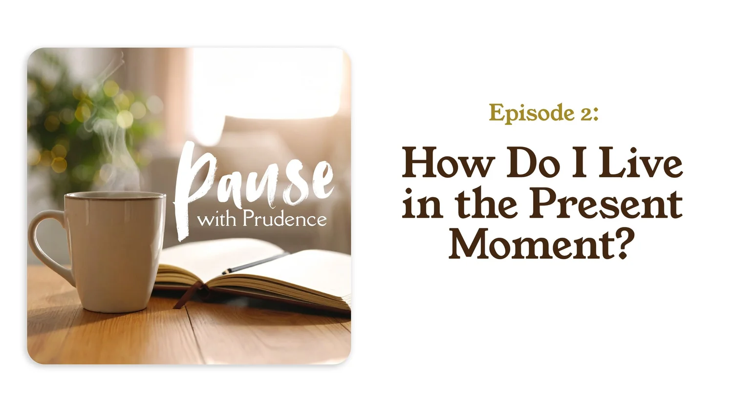 2 | How Do I Live in the Present Moment? episode artwork