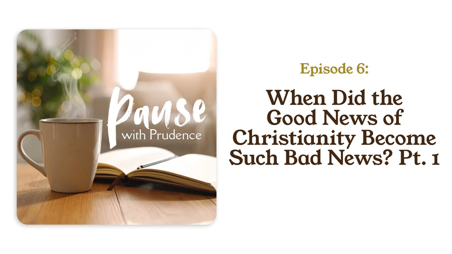6 | When Did the Good News of Christianity Become Such Bad News? Pt. 1 episode artwork