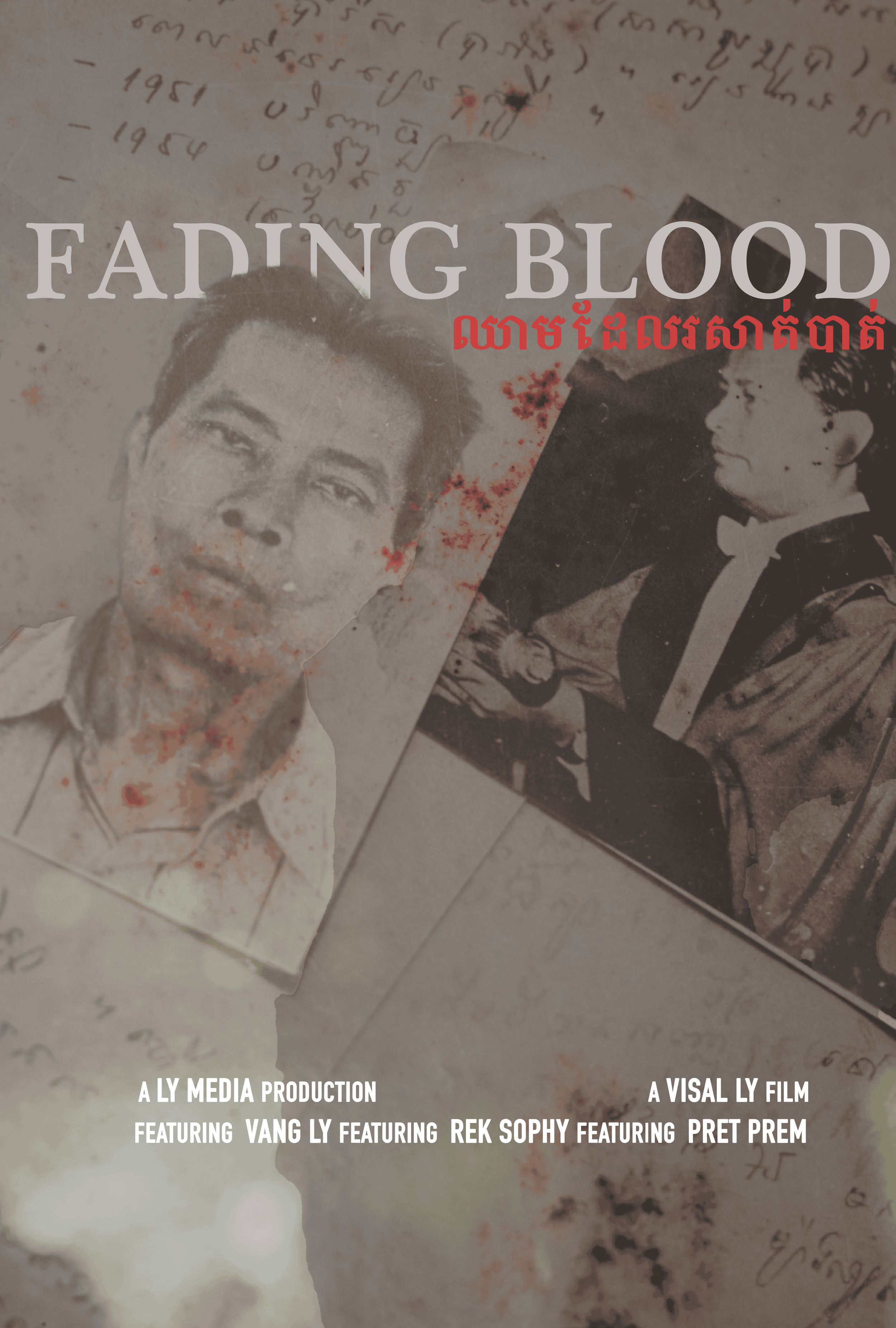 A movie poster for 'Fading Blood' featuring black-and-white photographs of a man and a woman, with handwritten notes and bloodstains in the background. The title is in large white letters, with text in what appears to be Khmer language below.